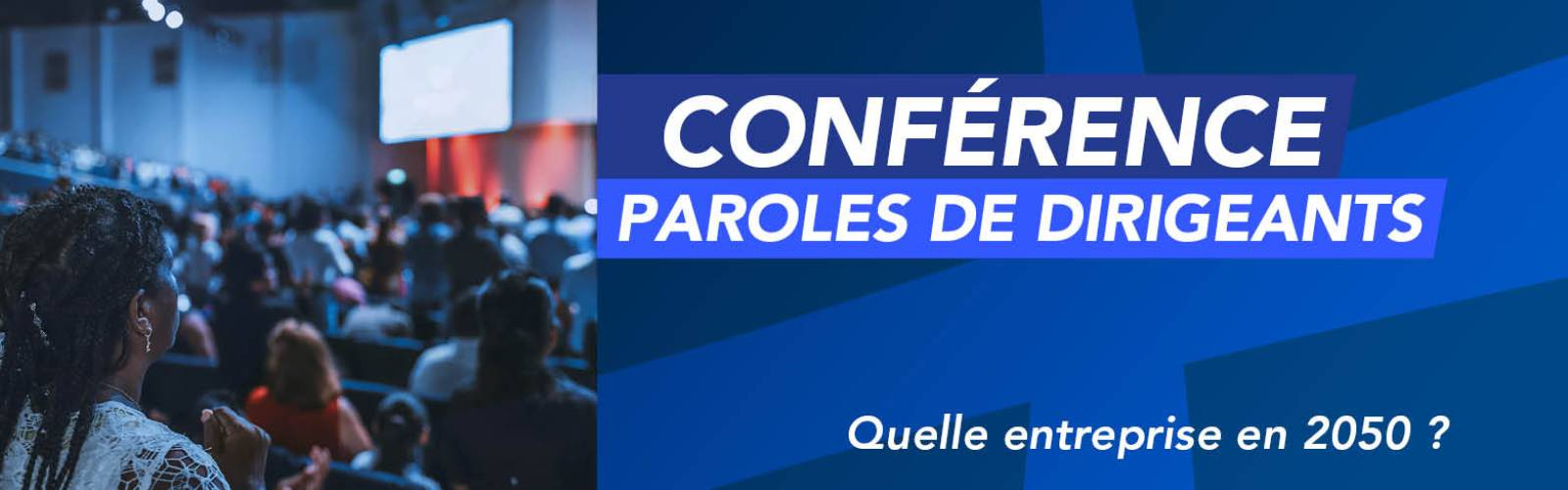 CONFÉRENCE | Paroles des dirigeants